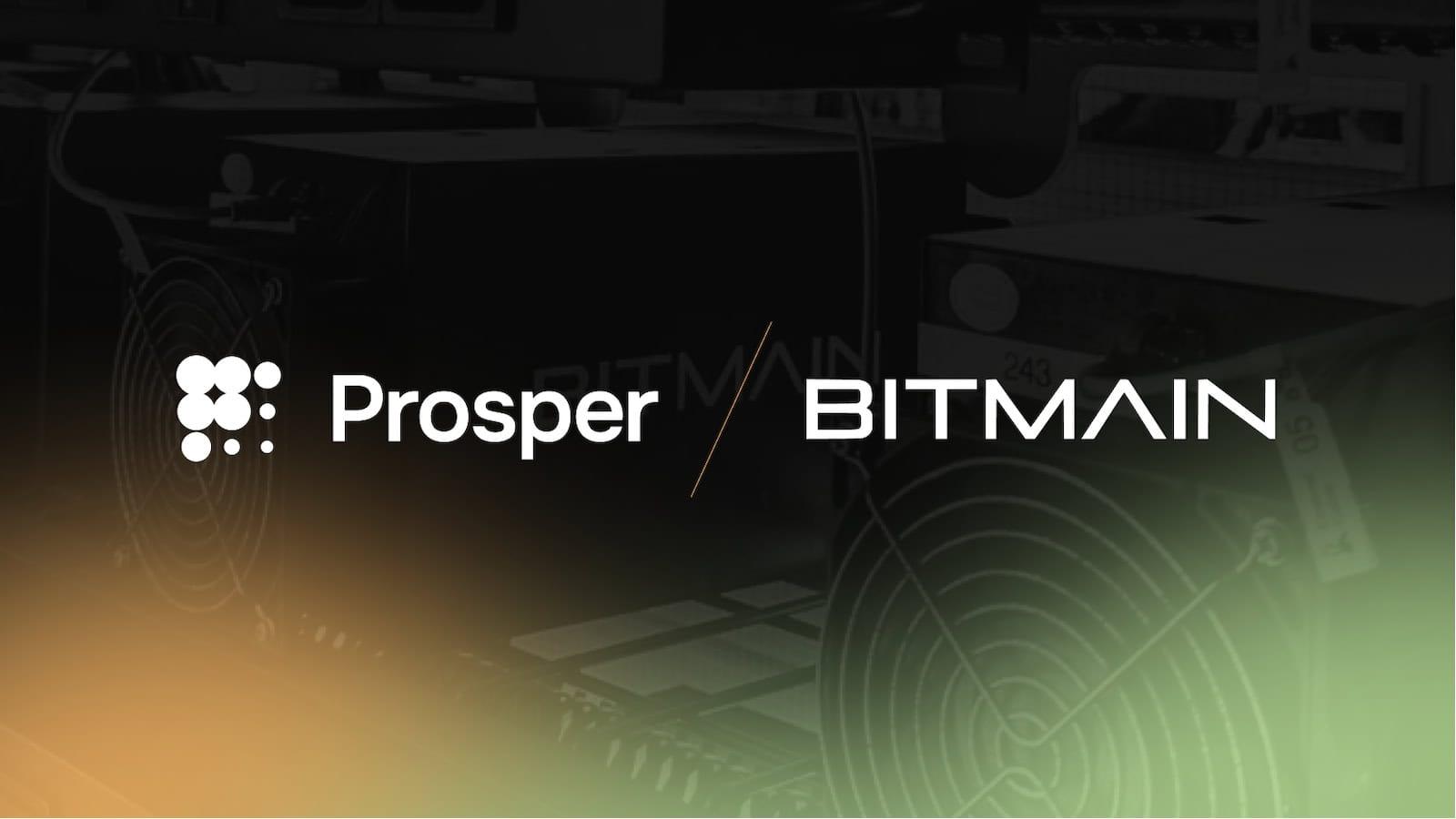 Prosper Signs Long-Term Agreement with BITMAIN, Offering Bitcoin Miner Hosting Services